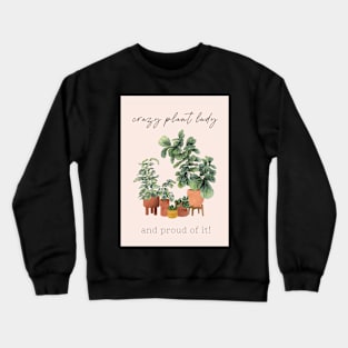 Proud Plant Lady Crewneck Sweatshirt